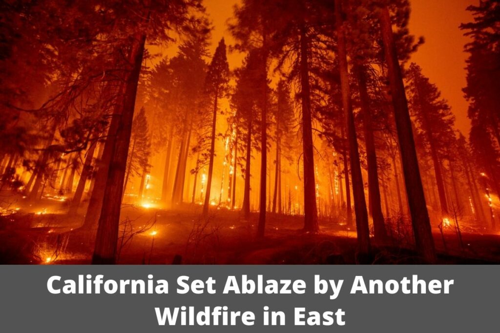 California Set Ablaze by Another Wildfire in East