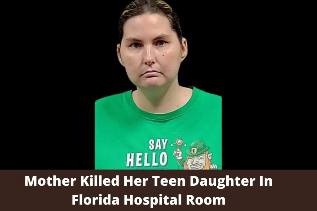 Mother Killed Her Teen Daughter In Florida Hospital Room