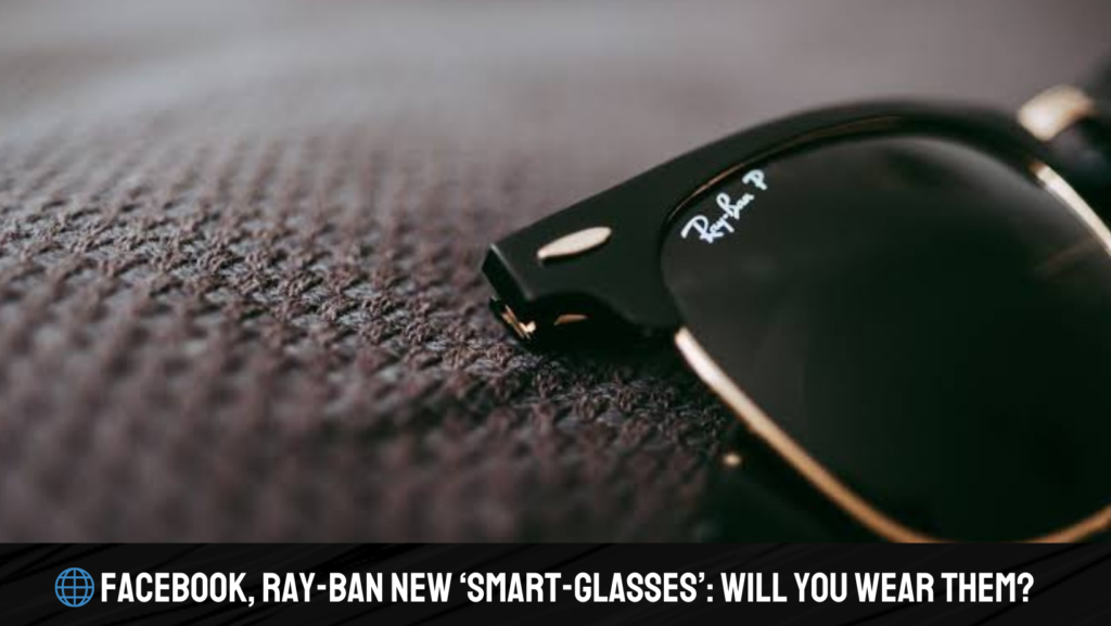 Facebook Smart-Glasses