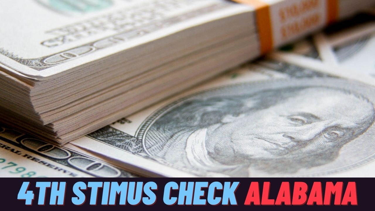 Alabama 4th Stimulus Check Update: Residents May Not Receive COVID-19 Relief Checks