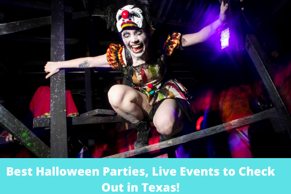 Best Halloween Parties, Live Events to Check Out in Texas!