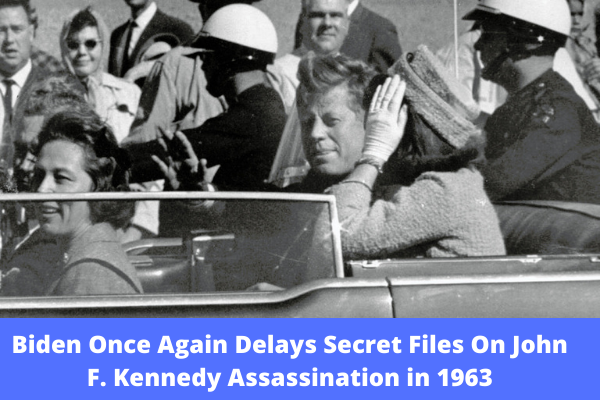 Biden Once Again Delays Secret Files On John F. Kennedy Assassination in 1963