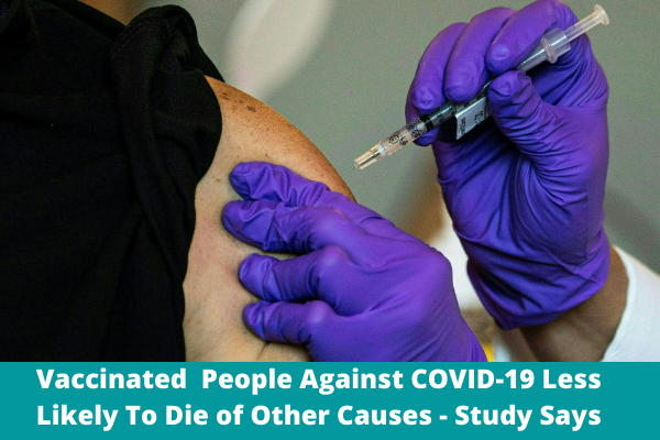 Vaccinated People Against COVID-19 Less Likely To Die of Other Causes - Study Says