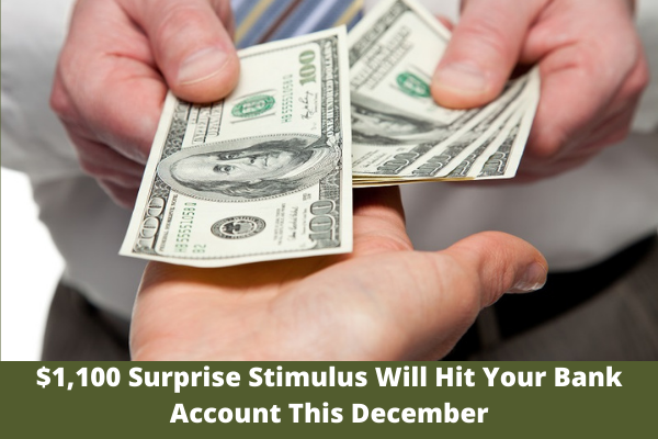 $1,100 Surprise Stimulus Will Hit Your Bank Account This December