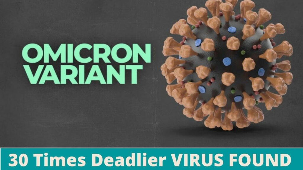30 Times Deadlier ‘Omicron’ New Coronavirus Variant Has the World Freaking Out