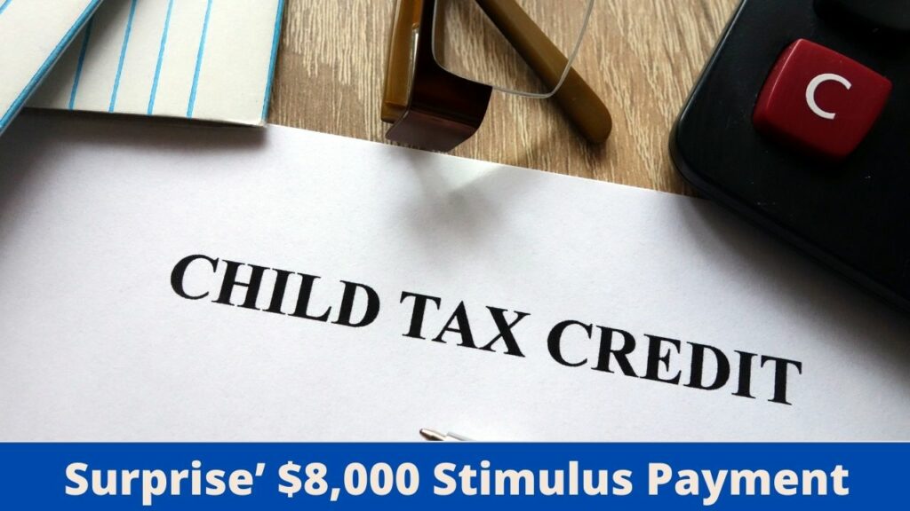 Child Tax Credit 2021 Update – Families Could Get a ‘Surprise’ $8,000 Stimulus Payment After ‘Thanksgiving’ Cash Issued