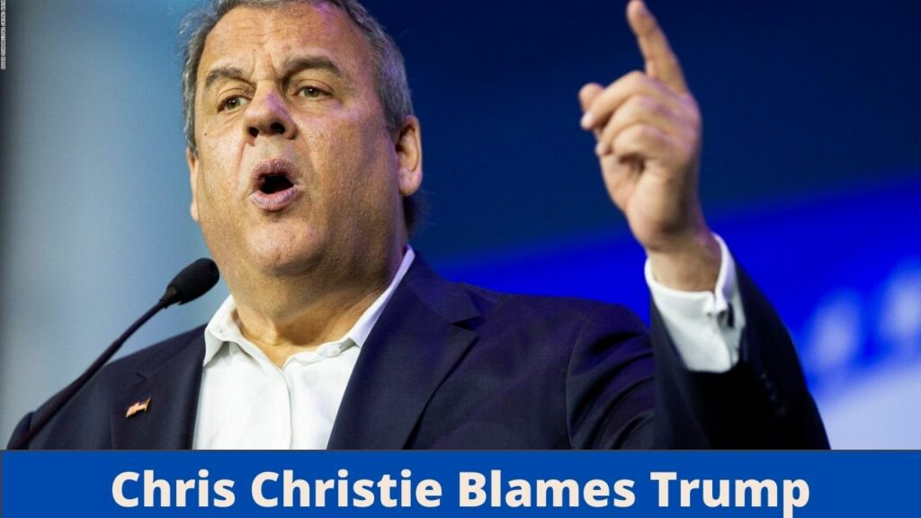 Chris Christie Blames Trump for January 6 Insurrection