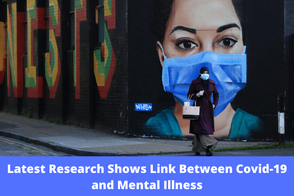 Latest Research Shows Link Between Covid-19 and Mental Illness