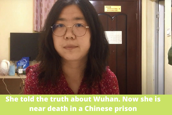 She told the truth about Wuhan. Now she is near death in a Chinese prison
