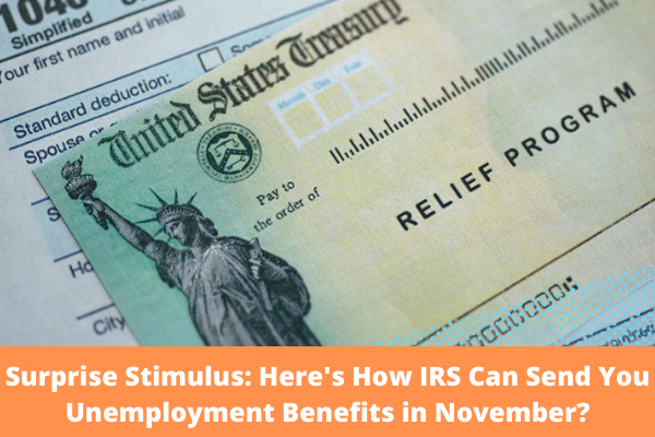 Surprise Stimulus: Here's How IRS Can Send You Unemployment Benefits in November?