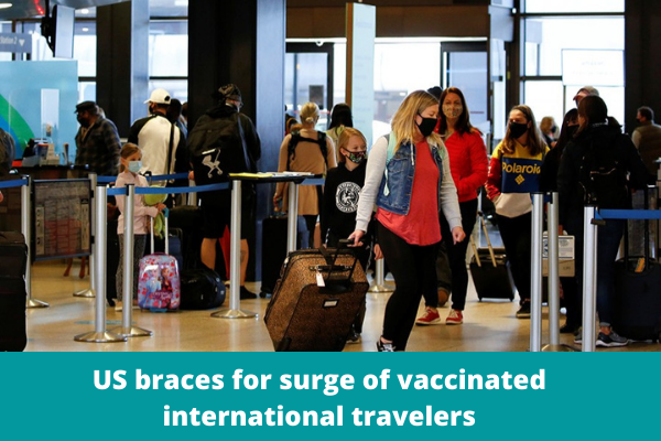 US braces for surge of vaccinated international travelers