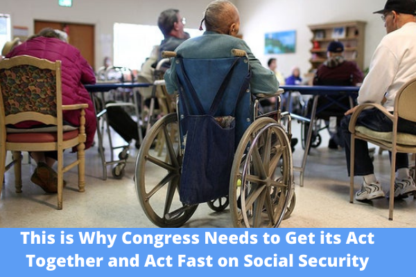 This is Why Congress Needs to Get its Act Together and Act Fast on Social Security