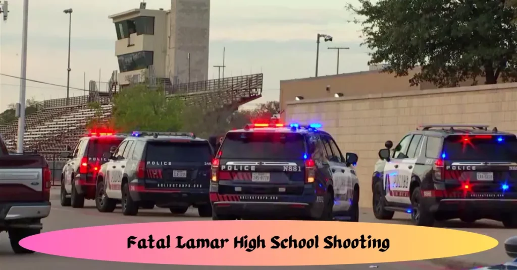 Fatal Lamar High School Shooting