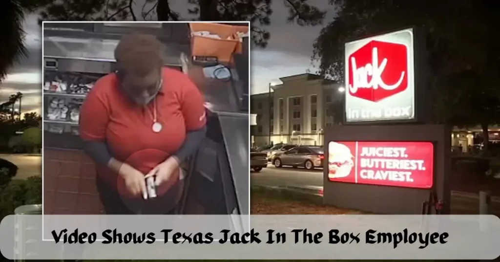 Video Shows Texas Jack In The Box Employee