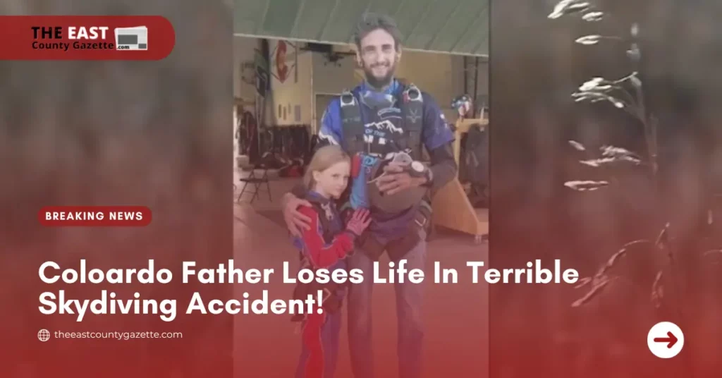 Coloardo Father Loses Life In Terrible Skydiving Accident!