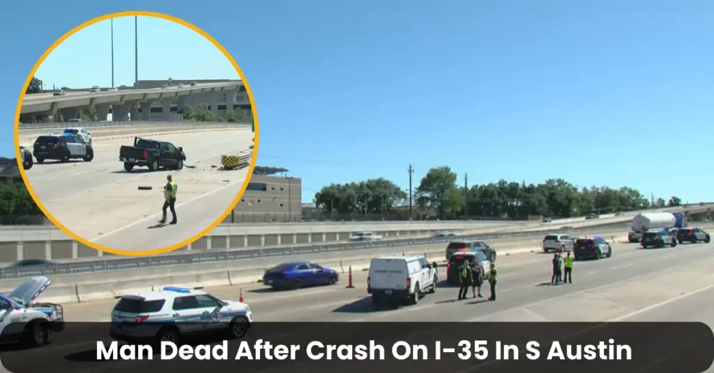 Man Dead After Crash On I-35 In S Austin