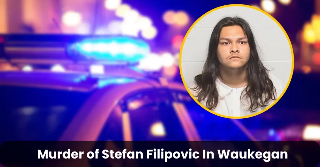 Murder of Stefan Filipovic In Waukegan