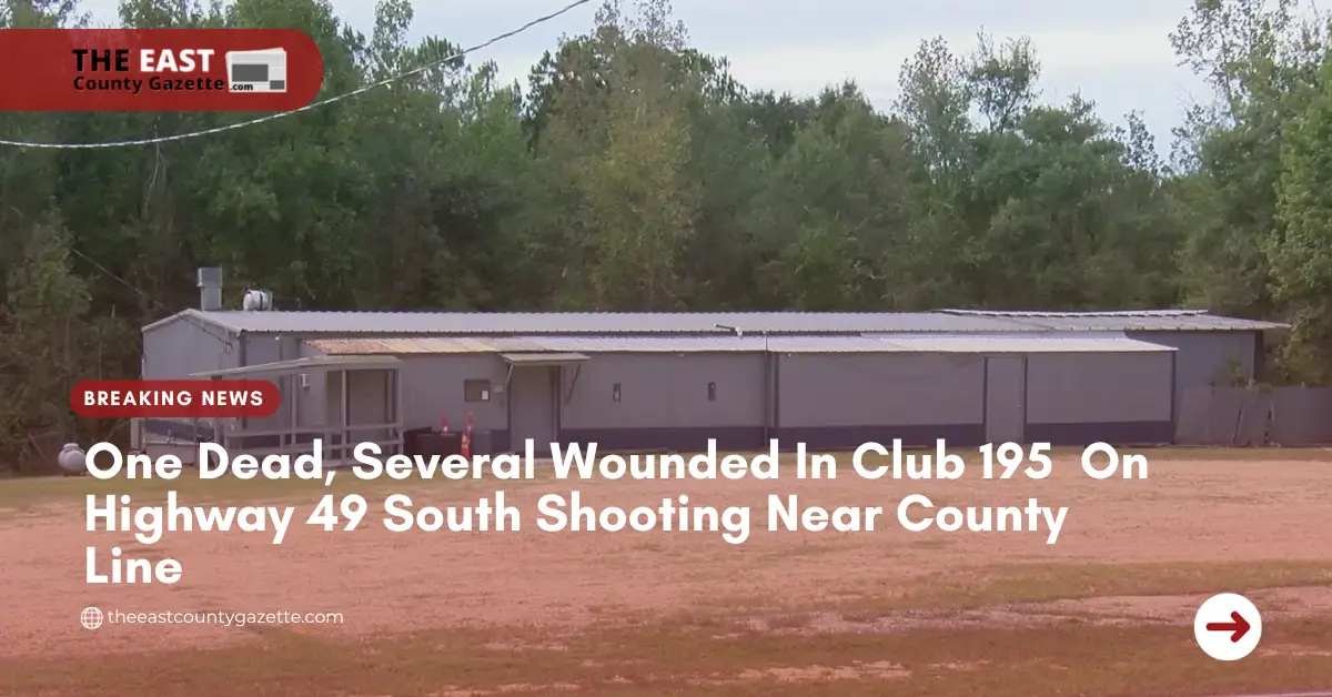 One Dead, Several Wounded In Club 195 On Highway 49 South Shooting Near County Line