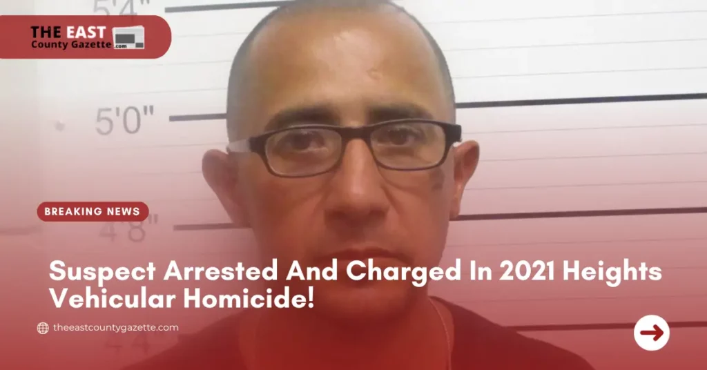 Suspect Arrested And Charged In 2021 Heights Vehicular Homicide!