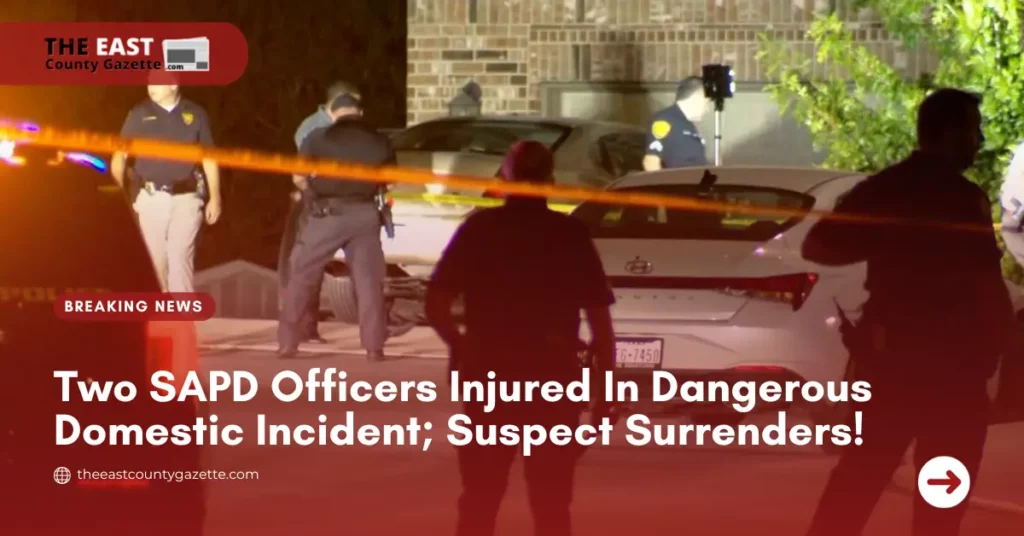 Two SAPD Officers Injured In Dangerous Domestic Incident; Suspect Surrenders!