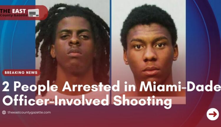 2 People Arrested In Miami-Dade Officer-Involved Shooting - The East ...