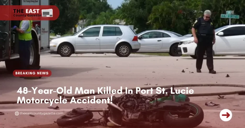 48-Year-Old Man Killed In Port St. Lucie Motorcycle Accident!