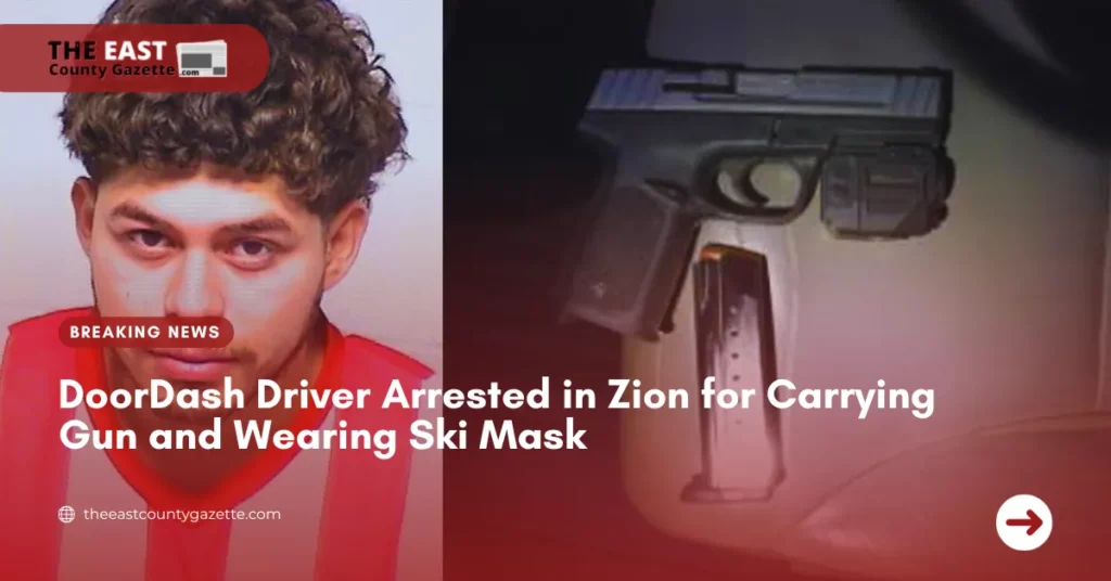 DoorDash Driver Arrested in Zion for Carrying Gun and Wearing Ski Mask