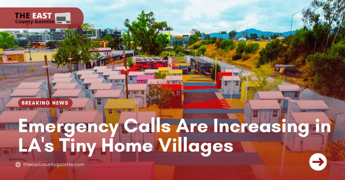 Emergency Calls Are Increasing in LA's Tiny Home Villages