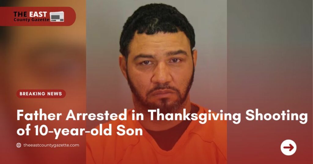 Father Arrested in Thanksgiving Shooting of 10-year-old Son