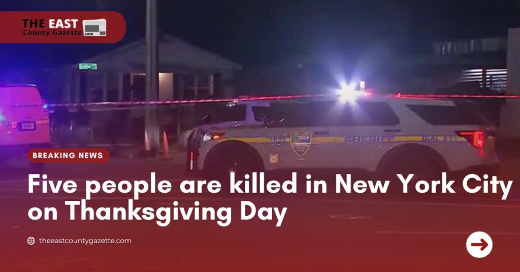 Five people are killed in New York City on Thanksgiving Day