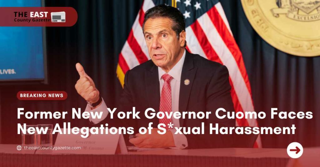 Former New York Governor Cuomo Faces New Allegations of Sxual Harassment
