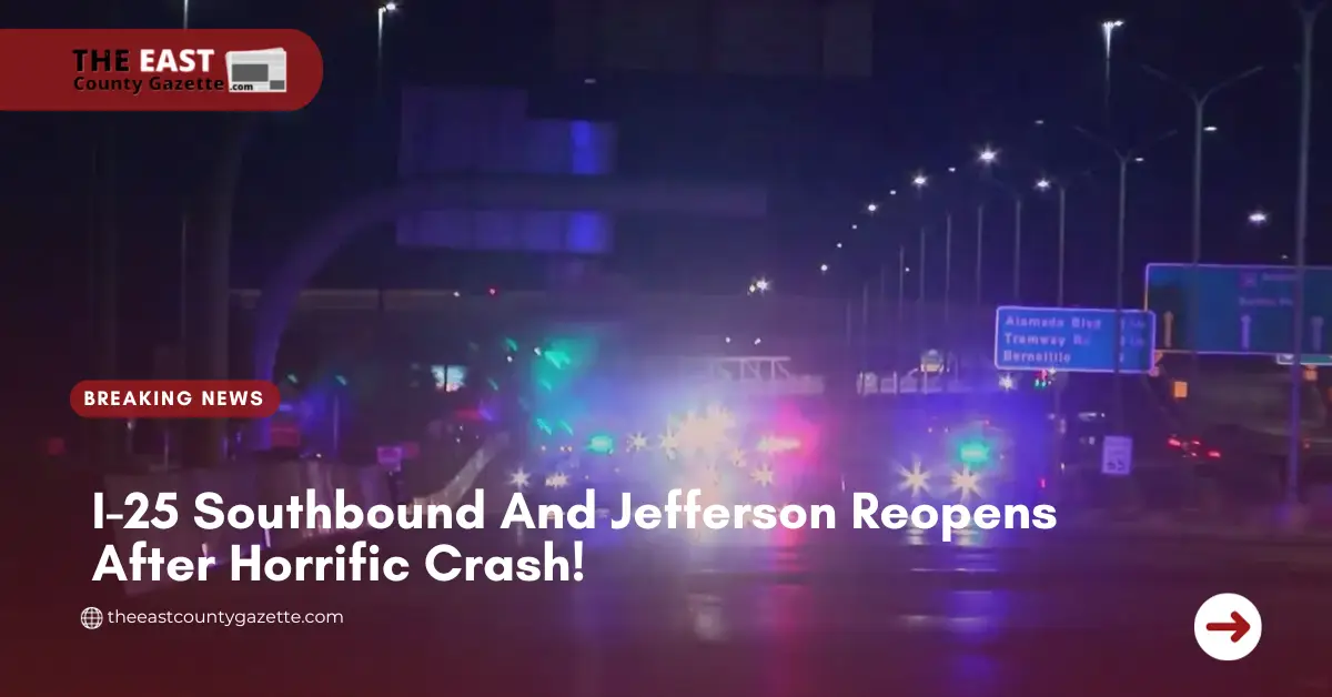 I-25 Southbound And Jefferson Reopens After Horrific Crash!