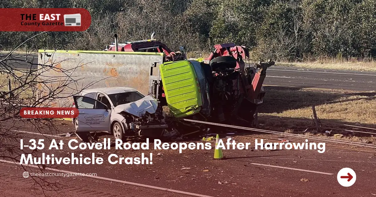 I-35 At Covell Road Reopens After Harrowing Multivehicle Crash!