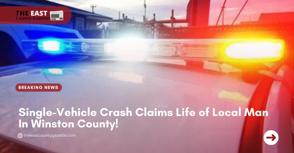 Single-Vehicle Crash Claims Life of Local Man In Winston County!