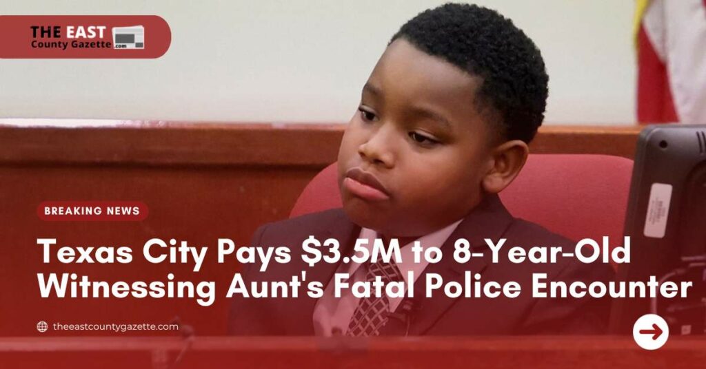 Texas City Pays $3.5M to 8-Year-Old Witnessing Aunt's Fatal Police Encounter