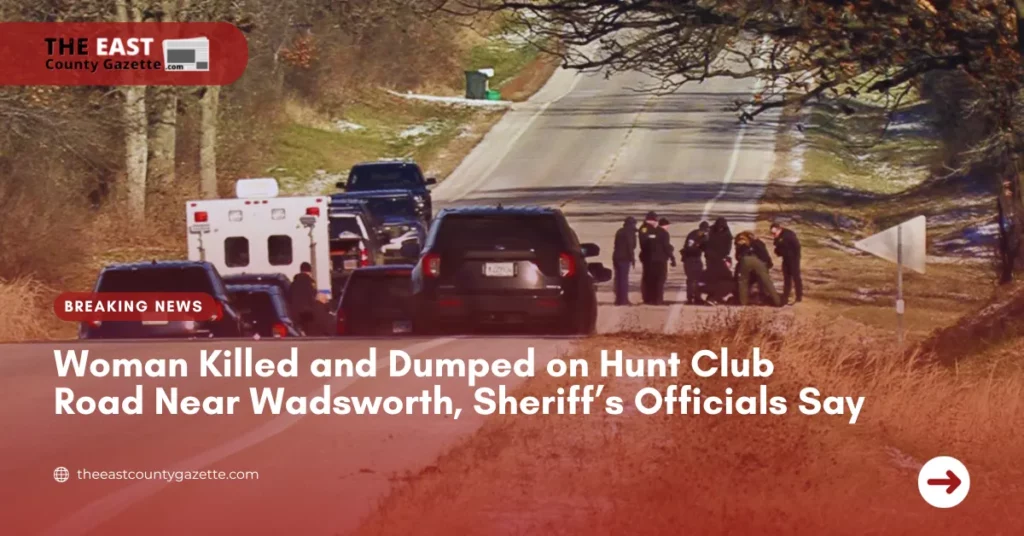 Woman Killed and Dumped on Hunt Club Road Near Wadsworth, Sheriff’s Officials Say