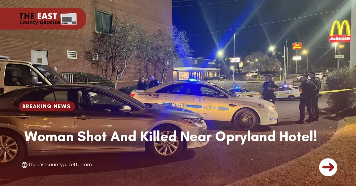Woman Shot And Killed Near Opryland Hotel!