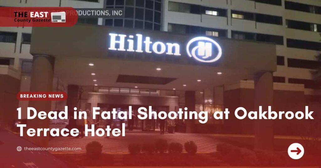 1 Dead in Fatal Shooting at Oakbrook Terrace Hotel