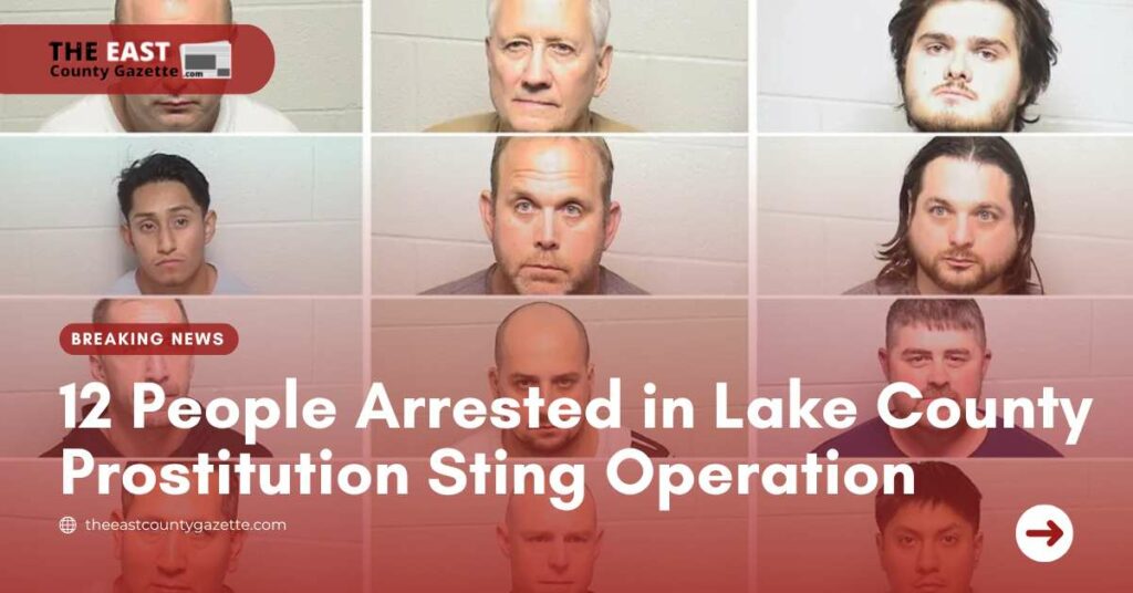 12 People Arrested in Lake County Prostitution Sting Operation