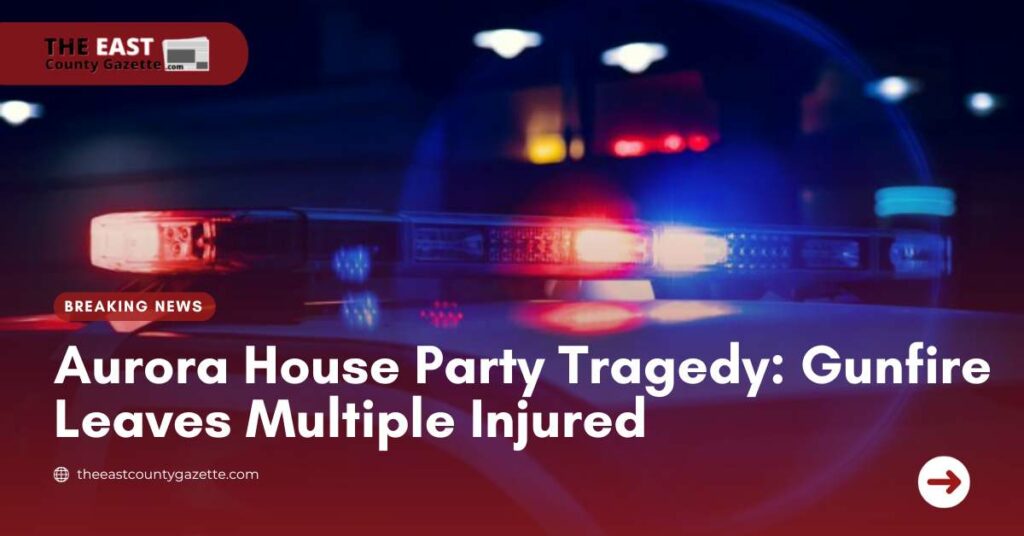 Aurora House Party Tragedy Gunfire Leaves Multiple Injured