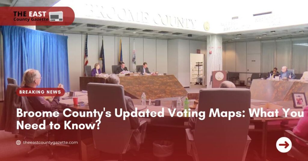 Broome County's Updated Voting Maps What You Need to Know