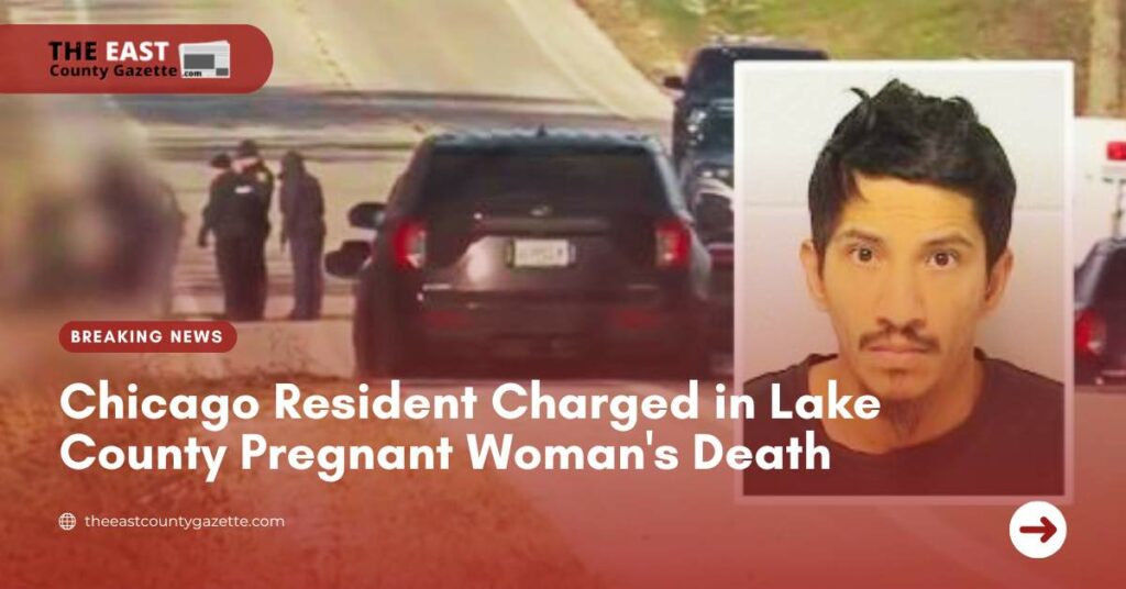 Chicago Resident Charged in Lake County Pregnant Woman's Death