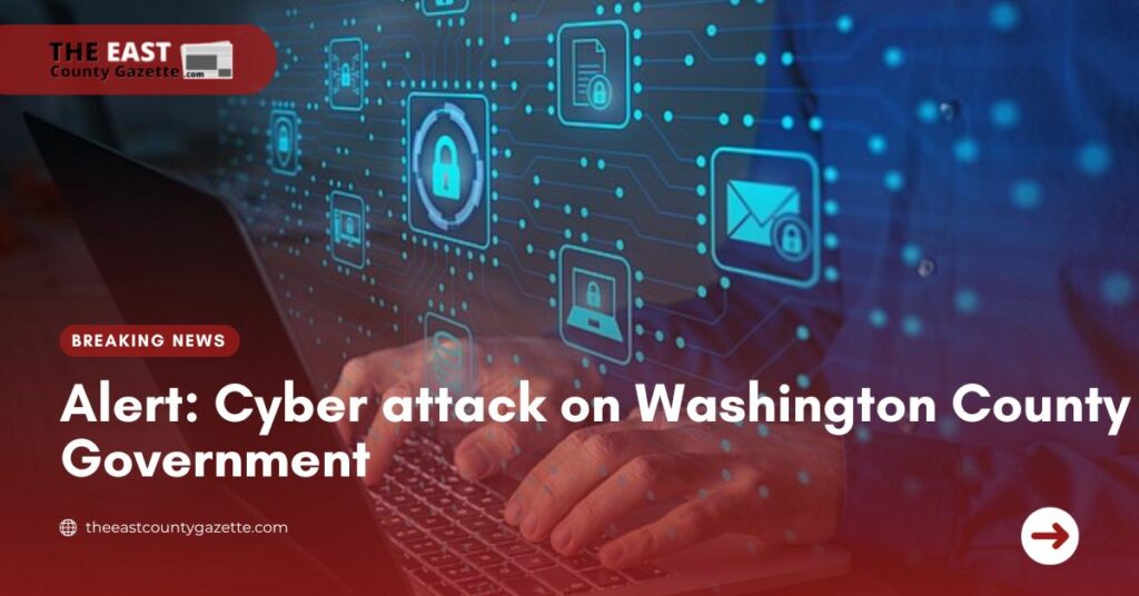 Cyber ​​attack on Washington County Government