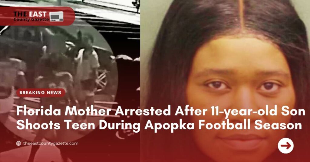 Florida Mother Arrested After 11-year-old Son Shoots Teen During Apopka Football Season