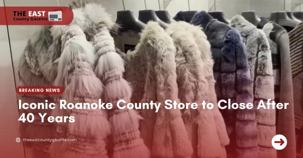 Iconic Roanoke County Store to Close After 40 Years