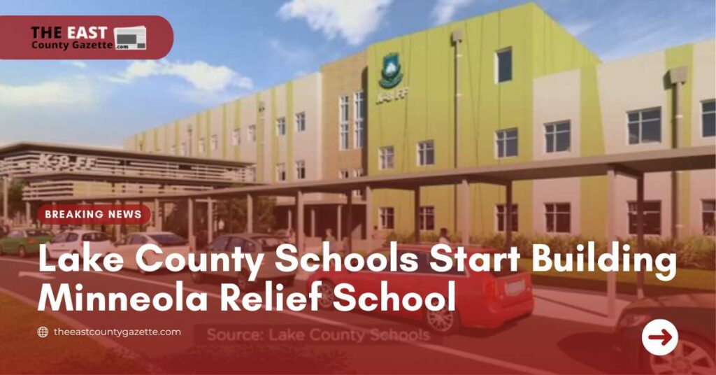 Lake County Schools Start Building Minneola Relief School