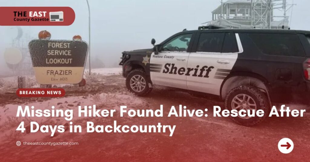 Missing Hiker Found Alive Rescue After 4 Days in Backcountry