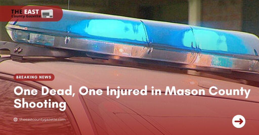 One Dead, One Injured in Mason County Shooting