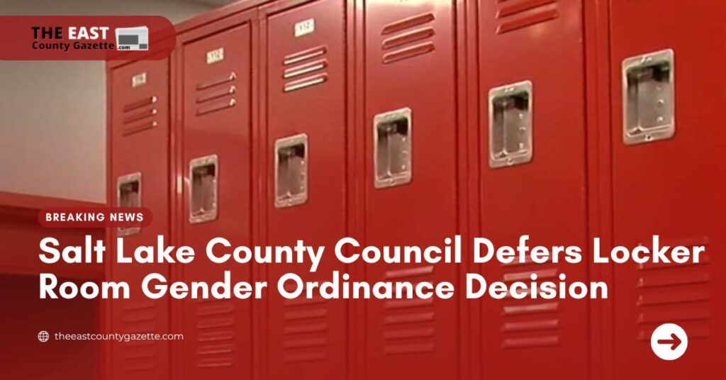 Salt Lake County Council Defers Locker Room Gender Ordinance Decision ...