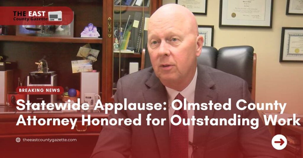 Statewide Applause Olmsted County Attorney Honored for Outstanding Work